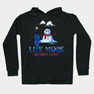 Live More Worry Less Hoodie